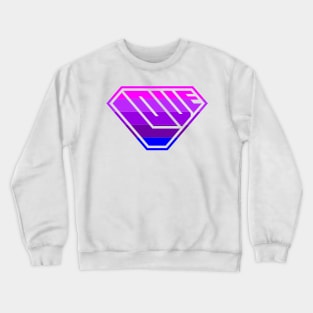 Love SuperEmpowered (Light Pink, Purples & Blue) Crewneck Sweatshirt